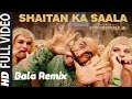 Bala Bala Non Stop Remix Song