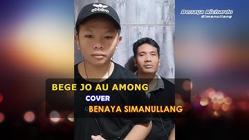 BEGE JO AU AMONG - BENAYA SIMANULLANG (cover)