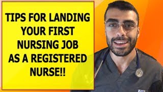 Tips on landing your first nursing job as a Registered Nurse!