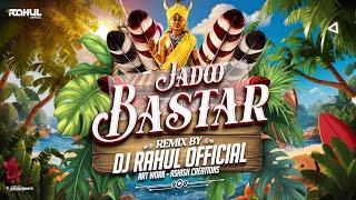 BAILADILA | BASTAR JADOO | DJ RAHUL  JDP 