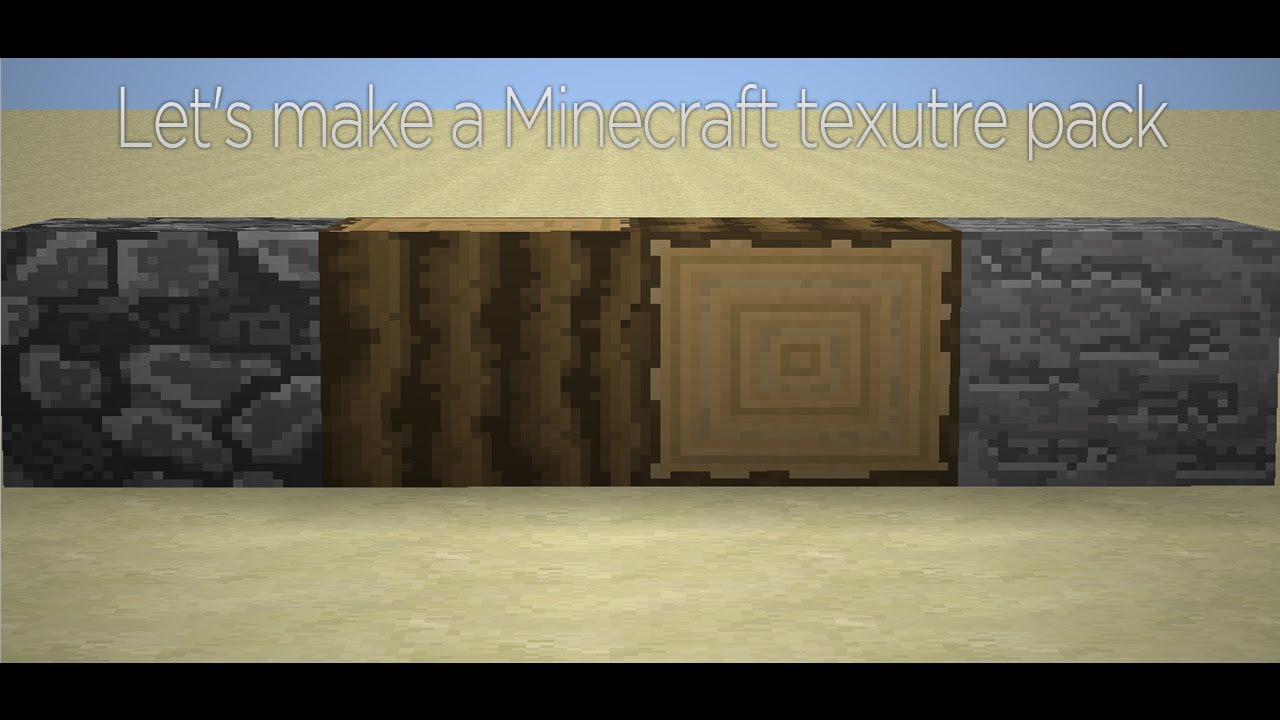 Let's make a Minecraft texutre pack#1-Stone , cobblestone , oak wood ...