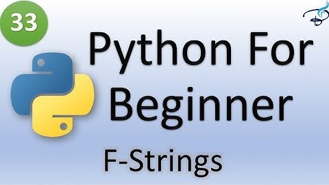 Python Tutorial for Beginners | F - Strings #33