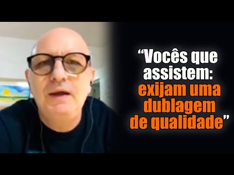 Críticas à dublagem e substituição - Dublador Sérgio Stern