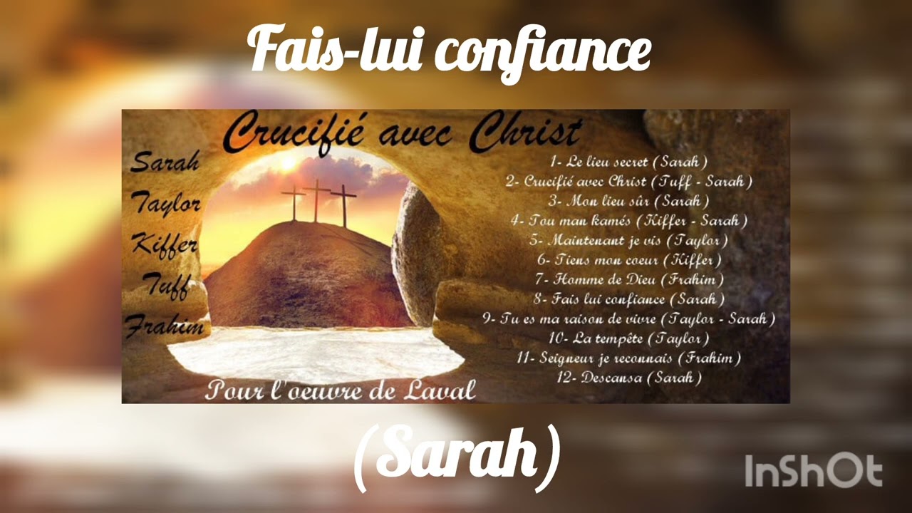 SARAH -- Fais lui confiance -- Cantique Vie et Lumière