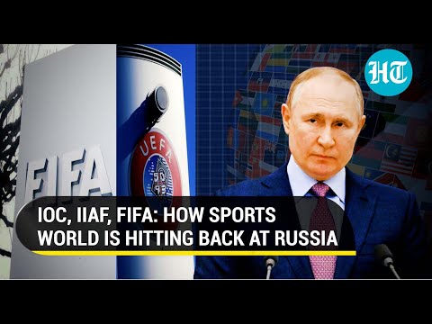 No Russia in FIFA World Cup & UEFA after IOC calls for ban; Sporting world isolates Putin