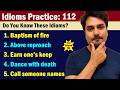 Master 5 English Idioms: Baptism of Fire, Dance with Death &amp; More! #esl #vocabulary #learnenglish5