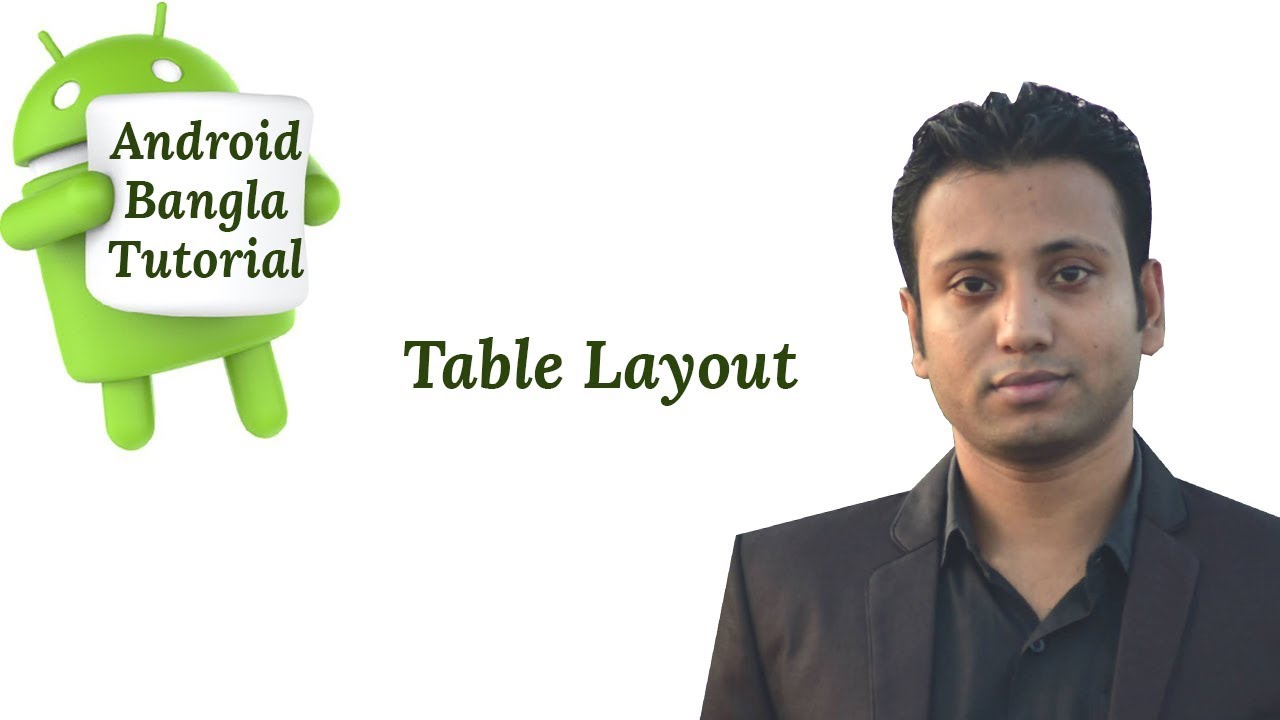 Android Bangla Tutorial 5.3 : table Layout android example - YouTube