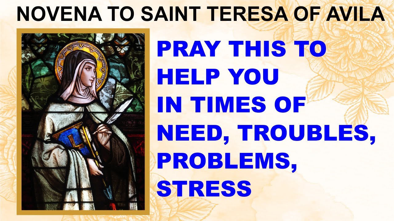 NOVENA TO SAINT TERESA OF AVILA YouTube