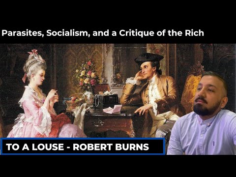 To a Louse - Robert Burns - Parasites, Socialism, and a Critique of the Rich