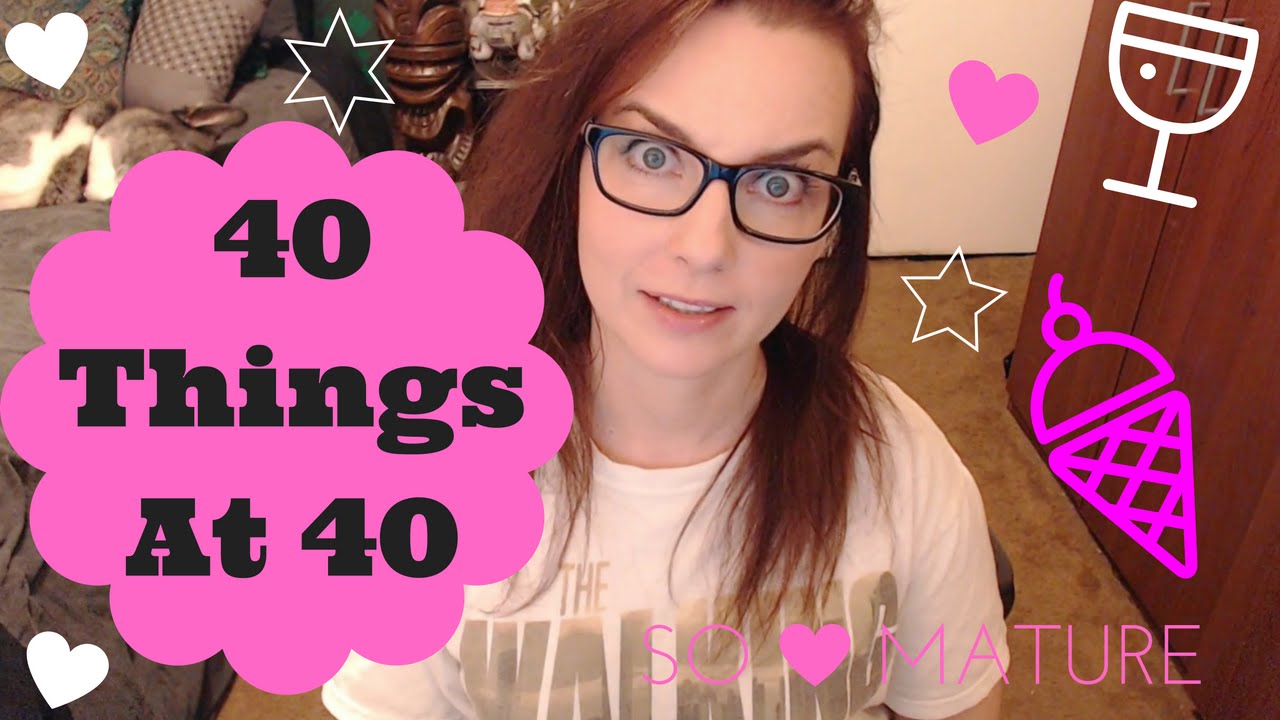 AmberLily's 40 Random Things About Me At 40 - YouTube