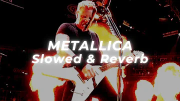 Metallica - Seek & Destroy (Slowed and Reverb)
