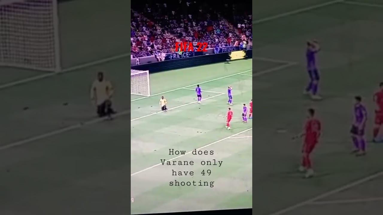 Why Varane have only 49 Shooting in FIFA 22