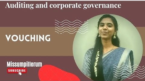 Vouching| Auditing and corporate governance| മലയാളo| Missumpillerum