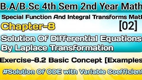 Exercise 8.2 Basic Concept |Ch-8 special function&integral transforms|Ba/BSc 4th sem math| 2nd year