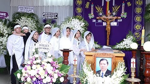 LỄ TANG ÔNG ĐAMINH NGUYỄN DUY KHANG