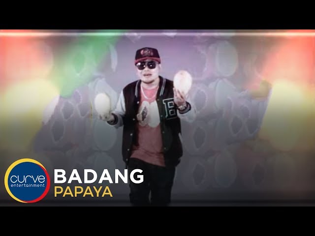 Badang | Papaya | Official Music Video class=