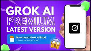 Grok Mod APK 2026 🔥 Unlimited Features &amp; Full Access | Easy Download Guide