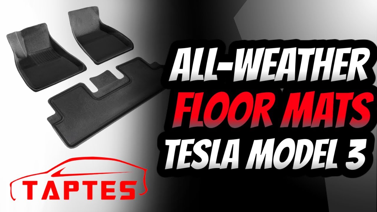Tesla Model 3 AllWeather Floor Mats/Liners by TAPTES Unboxing/Install/Review YouTube