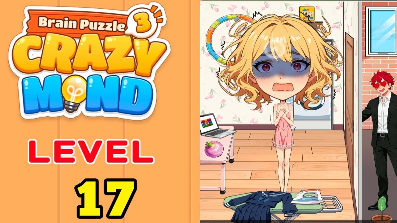 Brain Puzzle 3 Crazy Mind Level 17 Big Head Walkthrough - YouTube