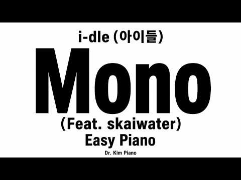 Mono (Feat. skaiwater) (easy piano) - i-dle