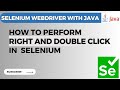 Selenium WebDriver Tutorial #13 | How to Perform Right Click and Double Click in Selenium WebDriver