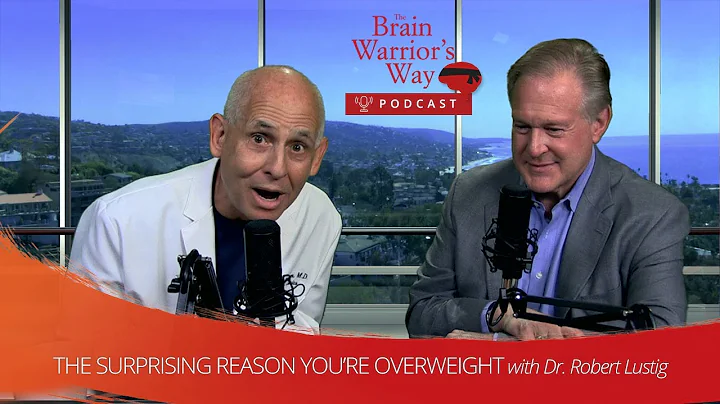 The Surprising Reason People are Overweight, with Dr. Robert Lustig - TBWWP