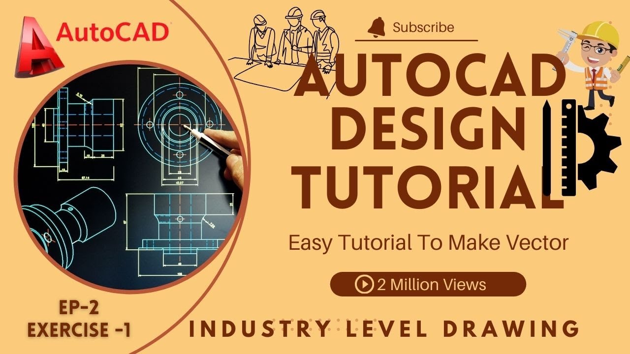 AutoCAD EP-2 Industrial AutoCAD Drawing Mastery | Step-by-Step Guide ...