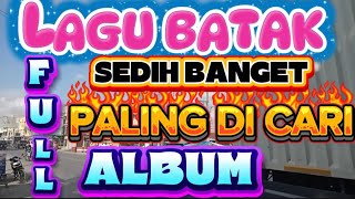Nonstop Lagu Batak Sedih Paling Di Cari Dalam Perjalanan Jauh