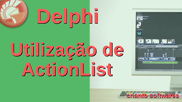 Delphi - Utilização de ActionList