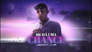 Mc Diogo da VN - Me da Uma Chance (Deejhay RB)