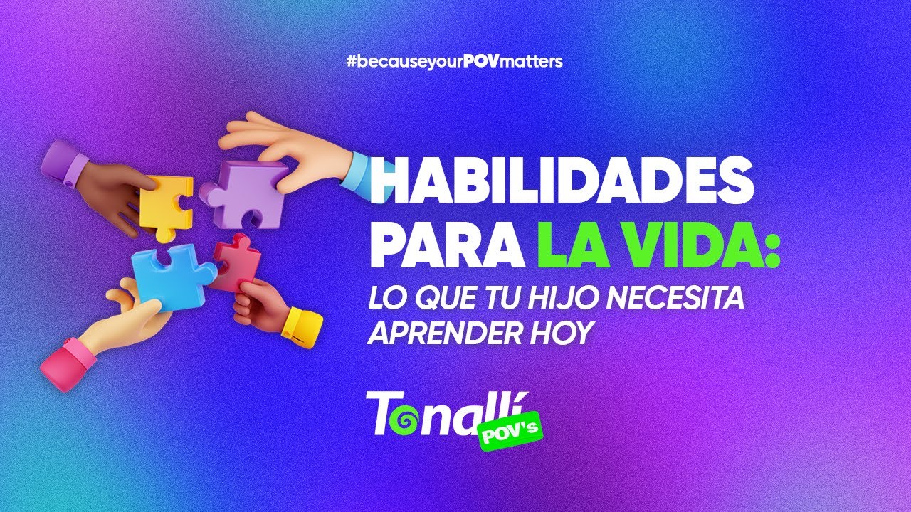 11 - HABILIDADES PARA LA VIDA: LO QUE TU HIJO NECESITA APRENDER HOY ...