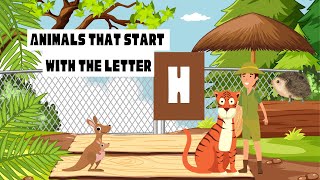 Fun Facts about 5 Amazing Animals that Start with the Letter H | Animal Alphabet Adventures for Kids