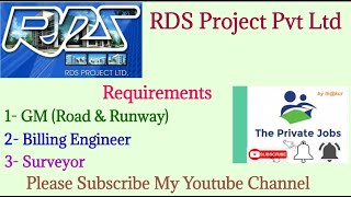 | Billing Engineer | Surveyor | GM (Road & Runway | RDS Project Vacancy | By The Private Jobs |