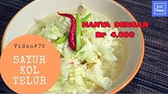 RESEP SAYUR KOL TELUR | Cara Masak Sayur Kol | Resep Tumis kol - Sayur Kol - Durasi: 4.02. 