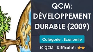 QCM: Développement durable (2009) - 10 QCM - Difficulté : ⭐⭐