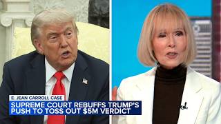 Supreme Court again rebuffs Trump s push to toss out 5M verdict in E Jean Carroll case