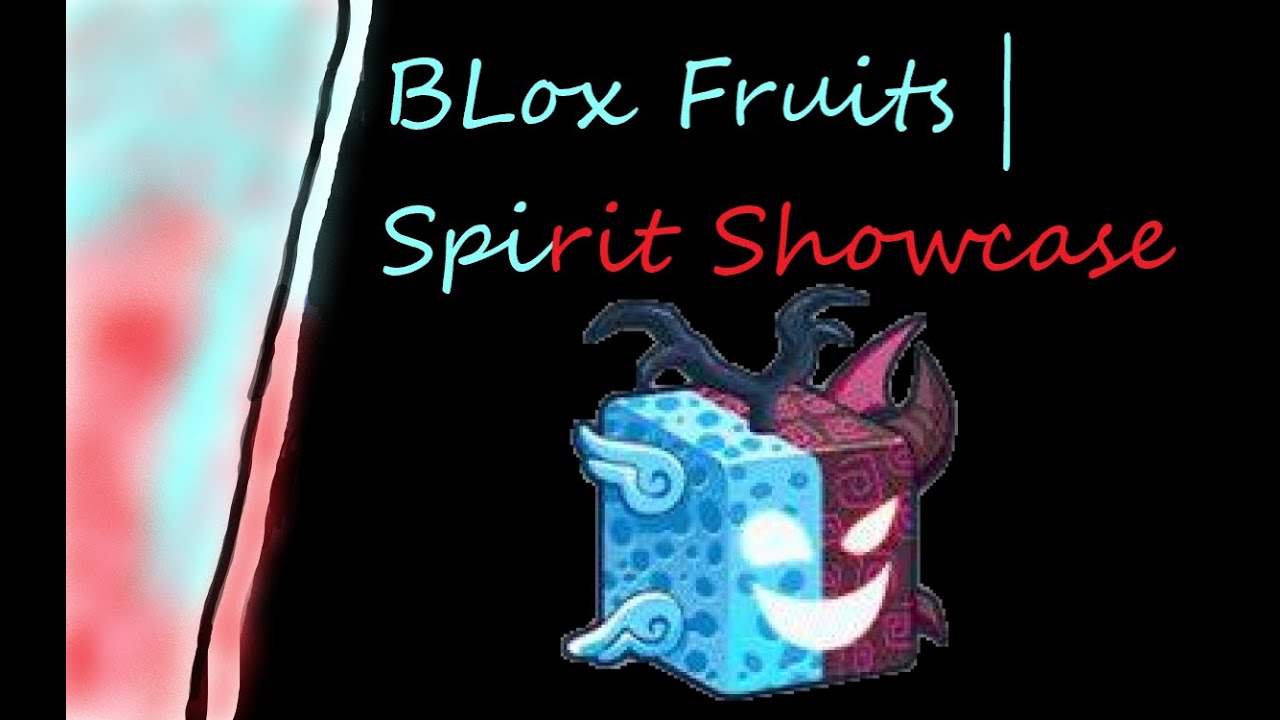 Replying to @omagazu SPIRIT SHOWCASE #bloxfruits#roblox #bloxfruit