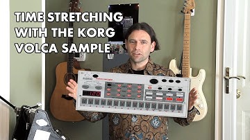 Volca Sample Time Stretching Tutorial