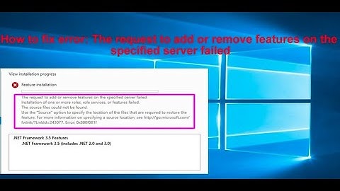 How to fix error "The request to add or remove features on the specified server failed"