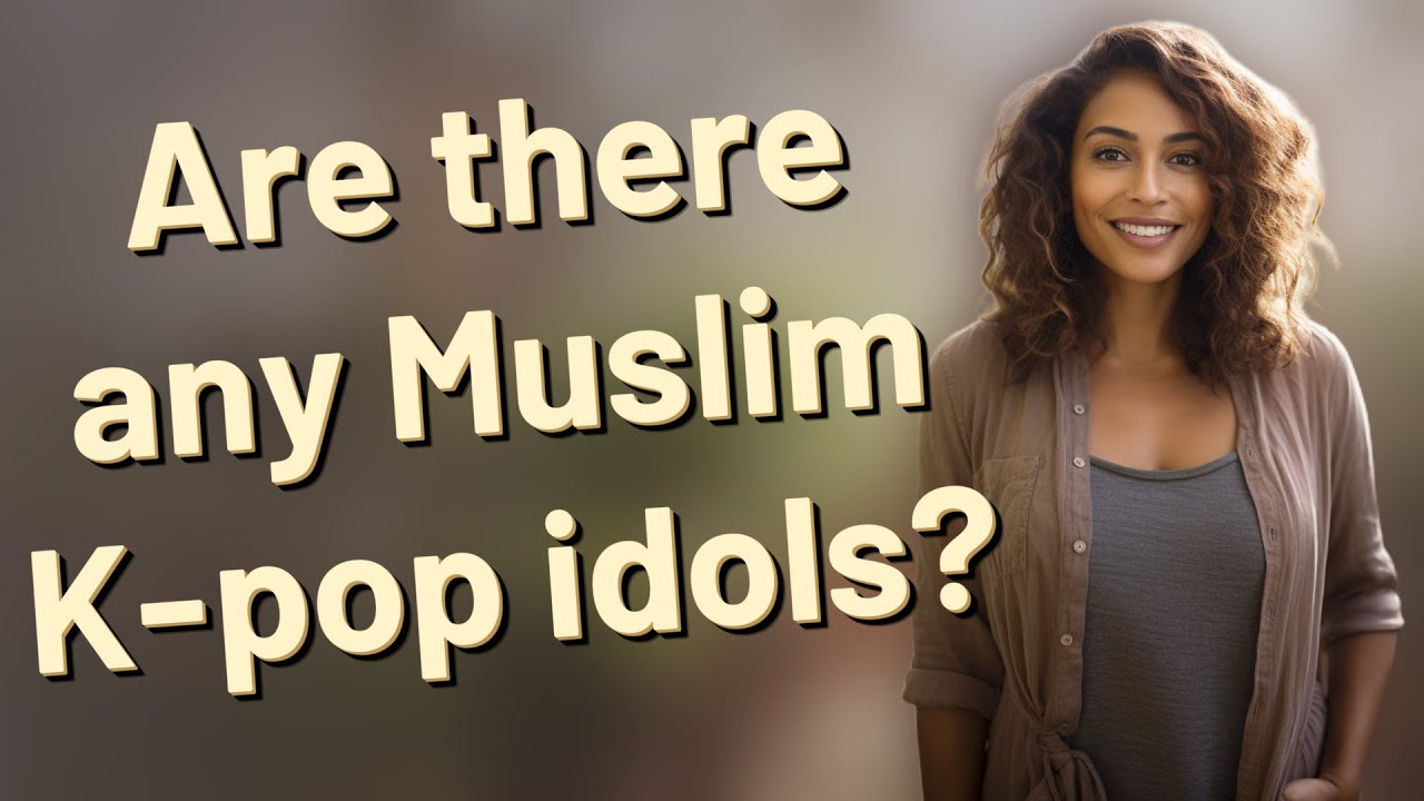 Are There Any Muslim K pop Idols YouTube are-there-any-muslim-k-pop-idols-youtube