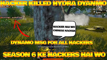 HACKER KILLED HYDRA DYNAMO | DYNAMO GAMING MSG FOR ALL HACKERS | PUBG MOBILE SEASON 6 NEW HACKERS