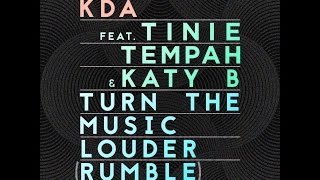 Vignette de la vidéo "KDA feat. Tinie Tempah & Katy B - Turn The Music Louder (Rumble)"
