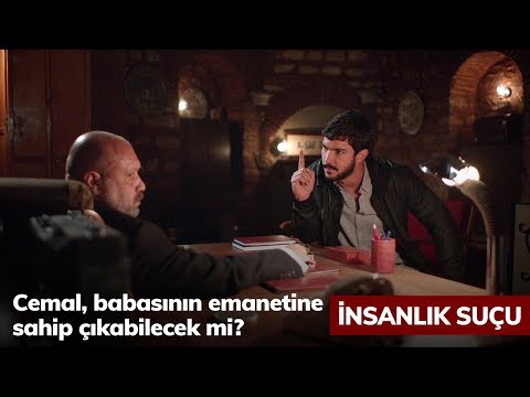 Cemal, babasının emanetine sahip çıkabilecek mi? - İnsanlık Suçu 5. Bölüm