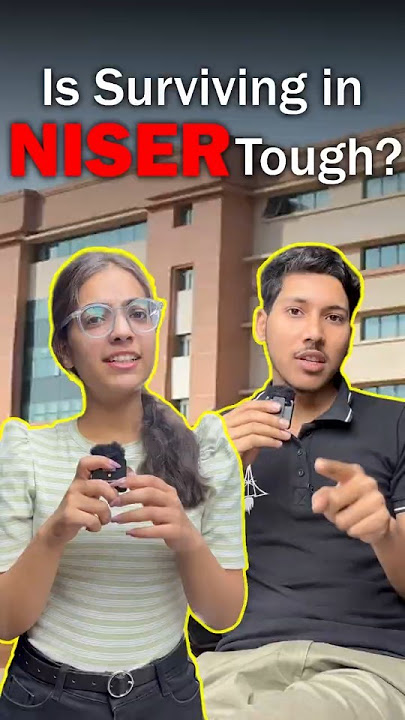 Is Surviving at NISER Really That Tough? 🎓