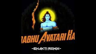PRABHU AVTARI HAI DJ SHAILENDRA AND DJ GOLU