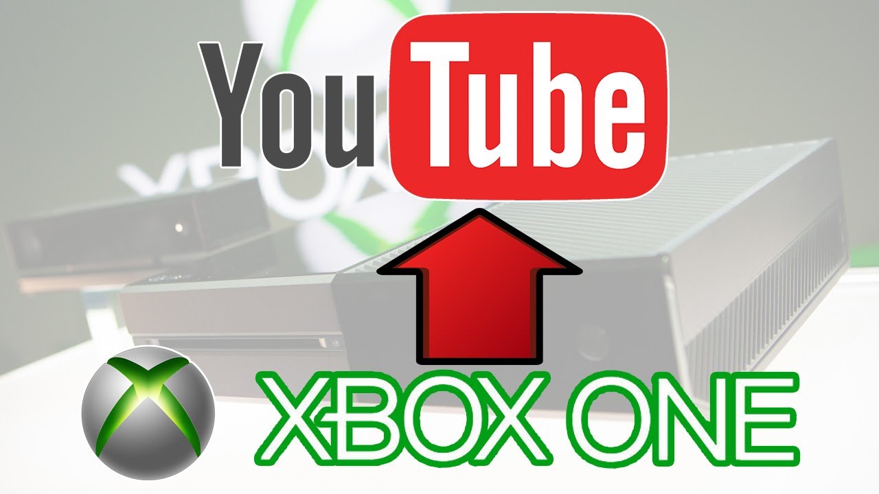 XBOX One || Subir videos desde la consola a Youtube - YouTube