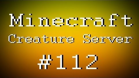 Fail Minecraft - The Creature Server w/ Kootra & Creatures Part 112 (Multiplayer/Survival)