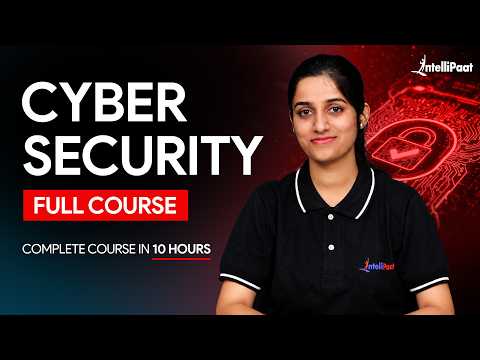 Cyber Security Full Course [FREE] | Cybersecurity Tutorial 2026 | Cybersecurity Course | Intellipaat