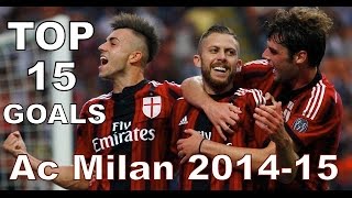 TOP 15 GOALS AC Milan 2014-2015