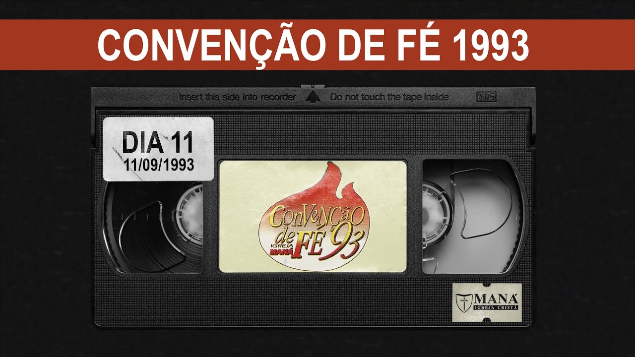 Convenção de Fé 1993| Dia 11Set